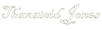 Thanatoid Jones